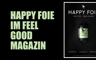 Titelbild News-Beitrag Happy Foie Anzeige im Feel Good Magazin